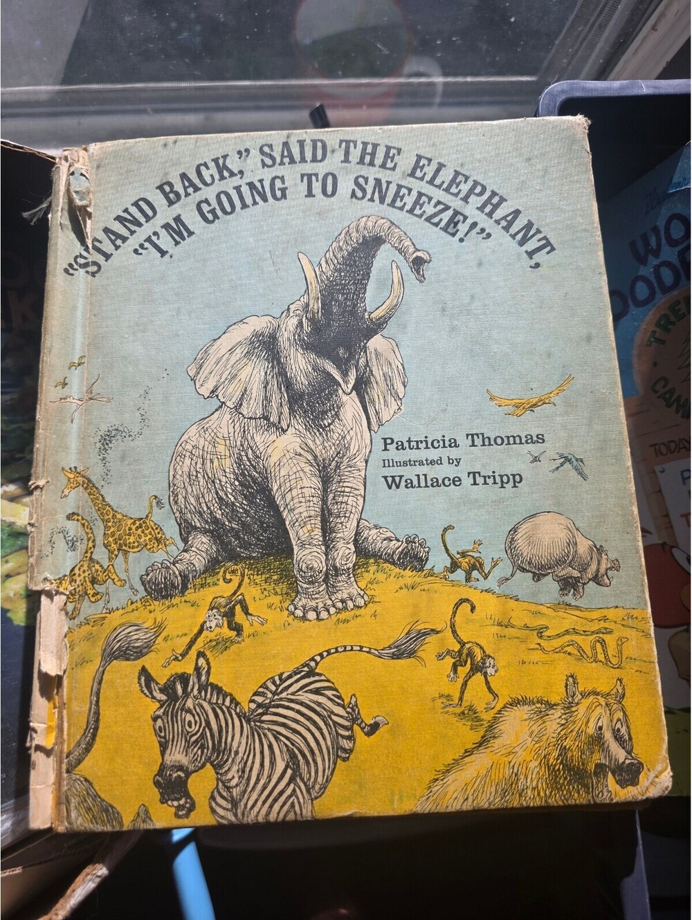 "Stand Back," Said the Elephant, "I'm Going to Sneeze!" by Patricia Thomas, Ill.